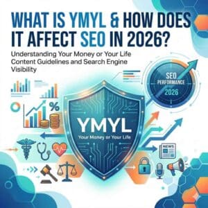 What Is YMYL & Why Does It Matter for SEO?